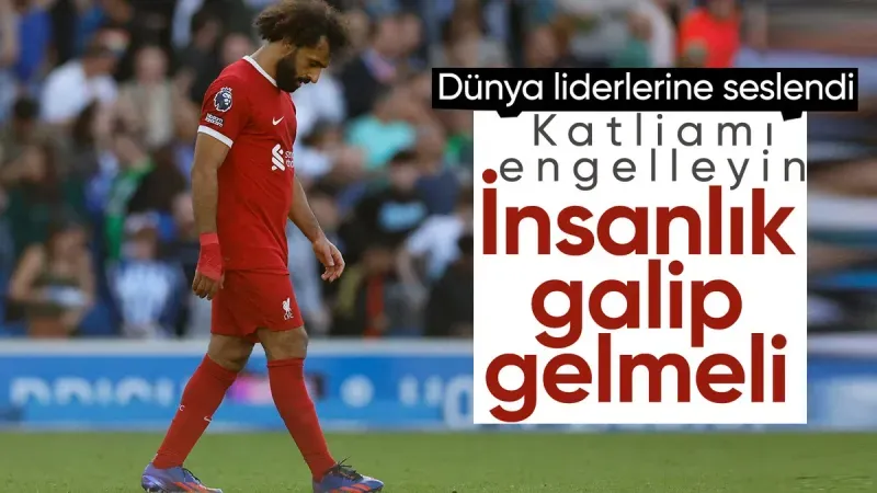 Salah'tan Gazze'ye yardım çağrısı...