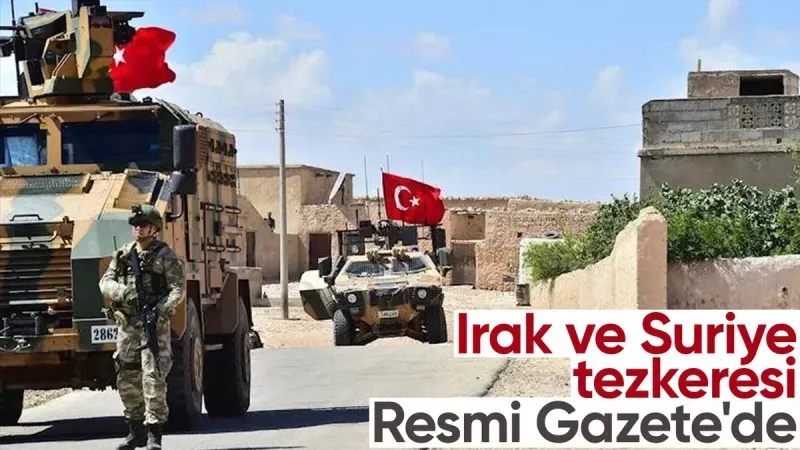 Irak ve Suriye tezkeresi kararı Resmi Gazete'de