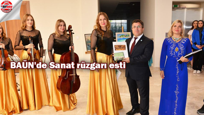 BAÜN'de Sanat rüzgarı esti