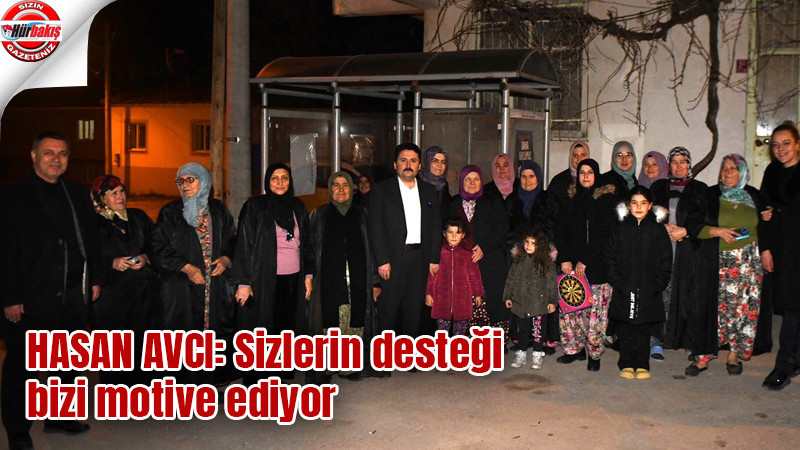 HASAN AVCI: Sizlerin desteği bizi motive ediyor