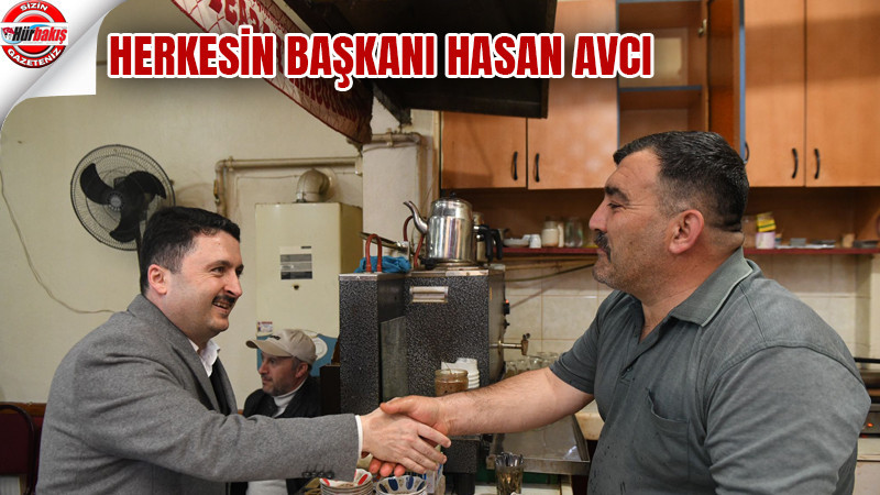 HERKESİN BAŞKANI HASAN AVCI