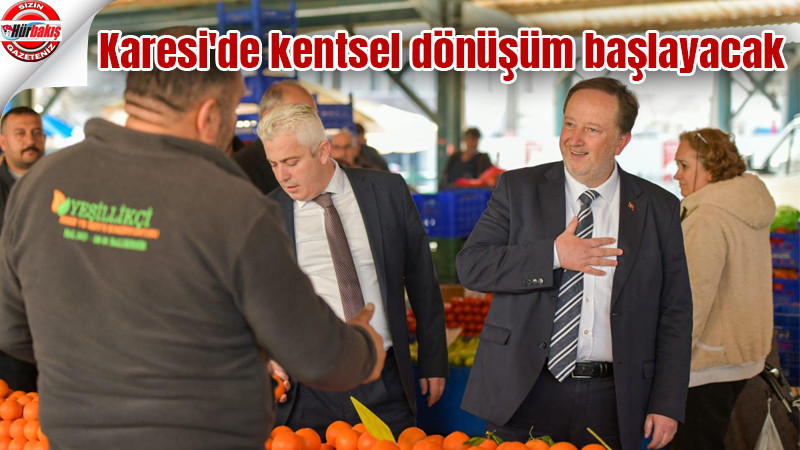 Karesi'de kentsel dönüşüm başlayacak..