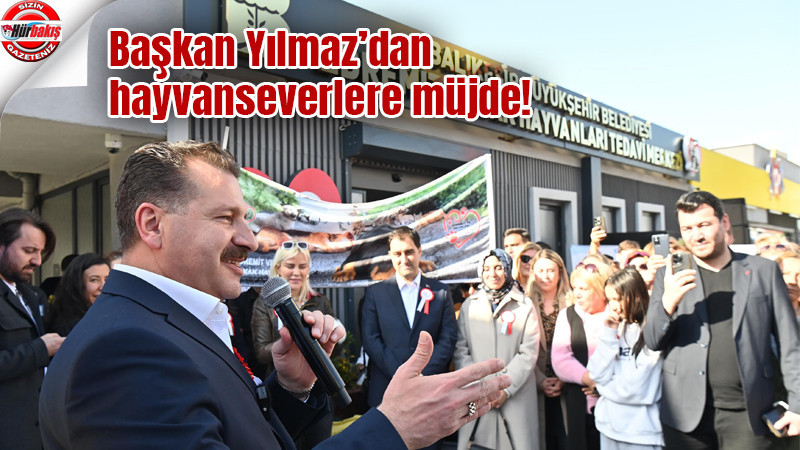 Başkan Yılmaz’dan hayvanseverlere müjde!